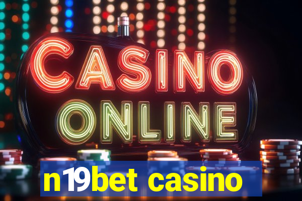 n19bet casino